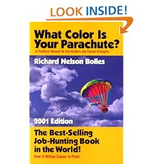 What Color is Your Parachute? 2001: A Practical Manual for Job-hunters and Career-changers