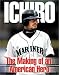 Ichiro: The Making of an American Legend