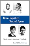 Born Together - Reared Apart: The Landmark Minnesota Twin Study