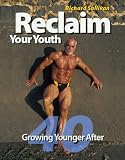 Reclaim Your Youth: Growing Younger After 40