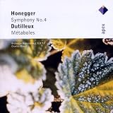 Honegger : Symphony No.4 & Dutilleux : Metaboles - Apex