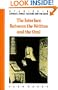 The Interface between the Written and the Oral (Studies in Literacy, the Family, Culture and the State)