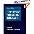 Geriatric Physical Therapy by Andrew A. Guccione