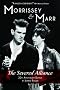 Morrissey and Marr: The Severed Alliance Updated Twentieth Anniversary Edition