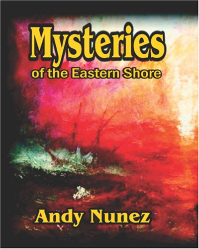 Mysteries of the Eastern Shore