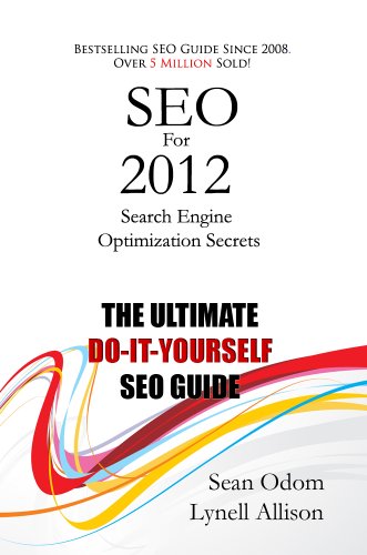 SEO For 2012:Search Engine Optimization Secrets 