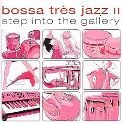 Bossa Tres Jazz Vol.2 [Vinyl LP]