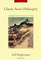 Classic Asian Philosophy: A Guide to the Essential Texts
