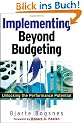 Implementing Beyond Budgeting: Unlocking the Performance Potential