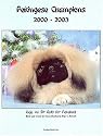Pekingese Champions, 2000-2003