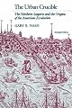 The Urban Crucible : The Northern Seaports and the Origins of the American Revolution