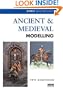 Ancient and Medieval Modelling (Modelling Masterclass)
