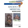 Ancient and Medieval Modelling (Modelling Masterclass)
