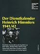 Der Dienstkalender Heinrich Himmlers 1941/42