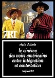 Revue Cerf  / Le cinéma des Noirs américains entre intégration et contestation
