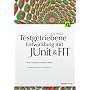Testgetriebene Entwicklung mit JUnit & FIT: Wie So&hellip von Frank Westphal