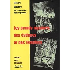 Les grands myst�res des Cathares et des Templiers