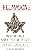 Freemasons: A History and Exploration of the World's Oldest Secret Society