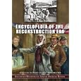 Encyclopedia of the Reconstruction Era [Two Volumes]: Greenwood Milestones in African American History by  Richard Zuczek