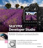 Kamera RAW-Daten entwickeln mit Silkypix - Karl Obermayr