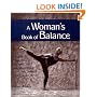 A Woman's Book of Balance: Finding your Physical, Spiritual, and Emotional Center