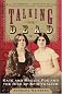 Talking to the Dead: Kate and Maggie Fox and the Rise of Spiritualism