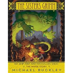 The Sisters Grimm: Book 8: The Inside Story