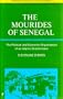 Mourides of Senegal: The Political & Economic Organization of an Islamic Brotherhood (Oxford Studies in African Affairs)