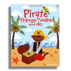 Pirate Things to Make and Do (Usborne Activities)