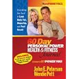 The 60 Day Personal Power Health and Fitness Journal by John Peterson; Wendie Pett