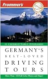 Frommers Germanys Best-Loved Driving Tours (Best Loved Driving Tours)