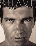 Suave: The Latin Male Book