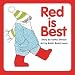 Red Is Best   [RED IS BEST-BOARD] [Board Books] at Amazon Books: 51GVWM8wvRL._SL75_