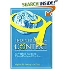 Click here to buy Individuals in Context: A Practical Guide Client Centered... by  Virginia G. Fearing and Jo Clark.