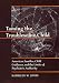 Taming the Troublesome Child: American Families, Child Guidance, and the Limits of Psychiatric Authority
