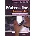 R�aliser ses films plan par plan : Concevoir et visualiser sa mise en images