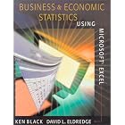 Business and Economic Statistics Using Microsoft Excel by Ken Black and David Eldredge