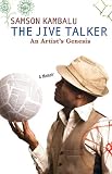 The Jive Talker: An Artist's Genesis: A Memoir
