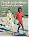 Physical Education Methods for Elementary Teachers