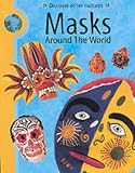 Masks Around the World (Discover Other Cultures)