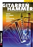 Produkt-Bild: Gitarren-Hammer: Griffe, Rhythmen, Picks, Harmonien, Tunings, Tricks