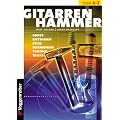 Gitarren-Hammer: Griffe, Rhythmen, Picks, Harmonien, Tunings, Tricks