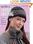 New Twists on Twined Knitting: A Fresh Look at a Traditional Technique