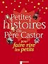 Petites histoires du P�re Castor : Pour faire rire les petits