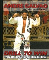 Drill to Win: 12 Months to Better Brazillian Jiu-Jitsu