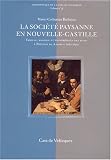 La société paysanne en Nouvelle-Castille. Famille, mariage et transmission des biens à Pozuelo de Aravaca (1580-1640)