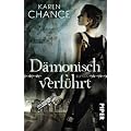 D�monisch verf�hrt: Roman
