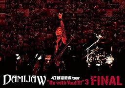 DAMIJAW 47都道府県tour "Be with You!!!!!"3 FINAL [DVD]