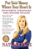 Put Your Money Where Your Heart Is: Investment Strategies for Lifetime Wealth from a #1 Wall Street Stock Picker