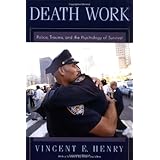 death work police trauma and the psychology of survival